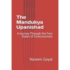 (영문도서)The Mandukya Upanishad: A Journey Through the Four States of Consciousness Paperback, Independently Published, English, 9798266890688