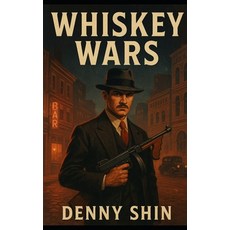 (영문도서)Whiskey Wars Paperback, Independently Published, English, 9798296754318