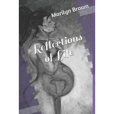 Reflections of Life Paperback, Independently Published, English, 9798660074400