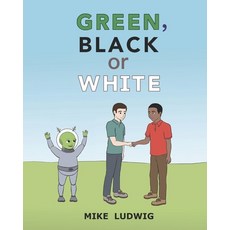 Green Black or White Paperback, Independently Published