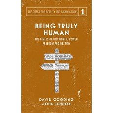 (영문도서) Being Truly Human: The Limits of our Worth Power Freedom and Destiny Hardcover, Myrtlefield House, English, 9781912721009