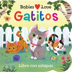 (영문도서) Babies Love Kittens (Spanish Edition) Board Books, Cottage Door Press, English, 9781646384839