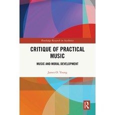 (英文圖書)Critique of Practical Music: Music and Moral Development 精裝版, Routledge, 英文