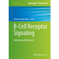 (영문도서) B-Cell Receptor Signaling: Methods and Protocols Hardcover, Humana, English, 9781071644416