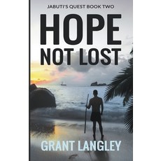 (영문도서)Hope Not Lost Paperback, Grant Langley, English, 9798215296202
