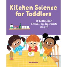 (영문도서) Kitchen Science for Toddlers Cookbook: 20 Edible Steam Activities and Experiments to Enjoy! Paperback, Rockridge Press, English, 9781638071143
