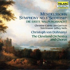Felix Mendelssohn Composer Christoph von Dohnányi Conductor Cleveland Orchestra Chorus Tom Krause, Felix Mendelssohn Composer Chr