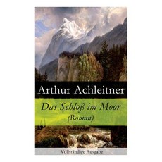 (영문도서) Das Schloß im Moor (Roman) Paperback, E-Artnow, English, 9788027315673