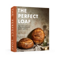 (영문도서) The Perfect Loaf: The Craft and Science of Sourdough Breads Sweets and More: A Baking Book Hardcover, Clarkson Potter Publishers, English, 9780593138410