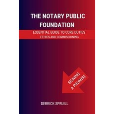 (英文圖書)The Notary Public Foundation: Essential Guide to Core Duties Ethics and Commis... 平裝版, Magnificent Works Business ..., 英文