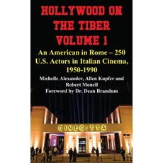 (英文圖書)Hollywood on the Tiber Vol. 1: An American in Rome - 250 U.S. Actors in Italian... 精裝版, BearManor Media, 英文