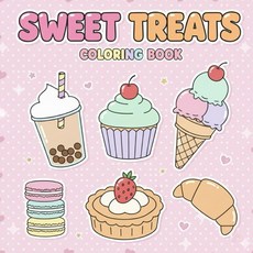 Sweet Treats: A relaxing coloring book for both kids and adults [paperback], Sweet Treats: A relaxing color