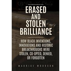 (英文圖書)Erased and Stolen Brilliance: How Black Inventions Innovations and Historic Bre... 平裝版, Independently Published, 英文