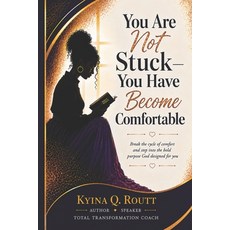 (英文圖書)You Are Not Stuck-You Have Become Comfortable 平裝版, Independently Published, 英文