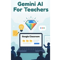 (영문도서)The Missing Manual: Gemini AI For Teachers Paperback, Independently Published, English, 9798293933464