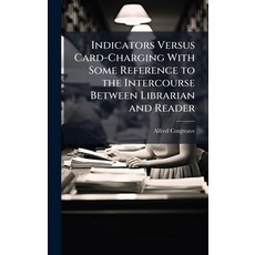 (英文圖書)Indicators Versus Card-Charging With Some Reference to the Intercourse Between L... 精裝版, Hutson Street Press, 英文