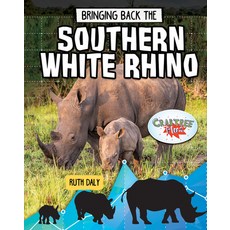 Bringing Back the Southern White Rhino Hardcover, Crabtree Publishing Company
