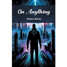 (영문도서) On Anything Paperback, Double 9 Books, English, 9789364288514