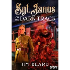 Sgt. Janus on the Dark Track Paperback, Flinch Books