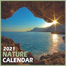 Nature Calendar 2021: beautiful Nature Lanscapes -8.5"x8.5" in- 2021 Calendar Paperback, Independently Published, English, 9798585347849