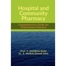(영문도서) Hospital and Community Pharmacy: Comprehensive Guide for Professional Practice Paperback, Notion Press, English, 9798894156620