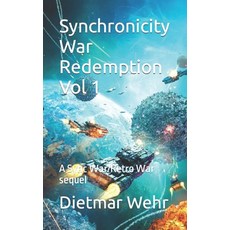 (영문도서)Synchronicity War Redemption Vol 1: A Sync War/Retro War sequel Paperback, Independently Published, English, 9798862477993
