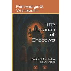 (英文圖書)The Librarian of Shadows: Book 4 of The Hollow Hill Chronicles 平裝版, Independently Published, 英文