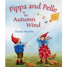 (영문도서) Pippa and Pelle in the Autumn Wind Board Books, Floris Books, English, 9781782504429