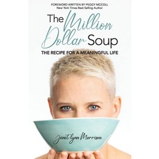 (영문도서) The Million Dollar Soup: The Recipe for a Meaningful Life Paperback, Hasmark Publishing Internat..., English, 9781774821756