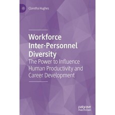 (英文圖書)Workforce Inter-Personnel Diversity: The Power to Influence Human Productivity a... 精裝版, Palgrave MacMillan, 英文