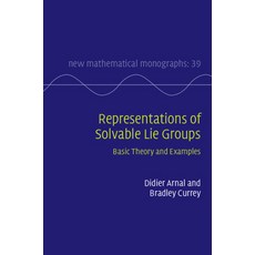 Representations of Solvable Lie Groups: Basic Theory and Examples Hardcover, Cambridge University Press, English, 9781108428095