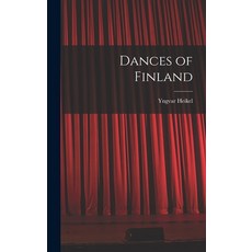 (영문도서) Dances of Finland Hardcover, Hassell Street Press, English, 9781014003799