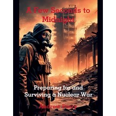 (영문도서) A Few Seconds to Midnight Paperback, Andrew Parry, English, 9798227750419