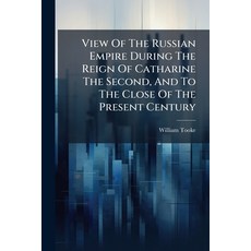 (英文圖書)View Of The Russian Empire During The Reign Of Catharine The Second And To The... 平裝版, Nabu Press, 英文