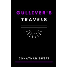 Gulliver's Travels Paperback, Independently Published, English, 9798585942020