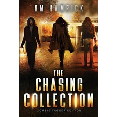 (영문도서) The Chasing Collection: Zombie Tagger Edition Paperback, Rebekah Hamrick, English, 9781950439973