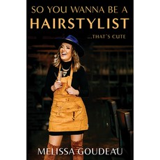 (영문도서) So You Wanna Be a Hairstylist...That's Cute Paperback, Mascot Books, English, 9781637556535