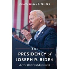 (外文書)The Presidency of Joseph R. Biden: A First Historical Assessment Hardcover, Princeton University Press, English