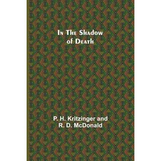 (영문도서) In the Shadow of Death Paperback, Alpha Edition