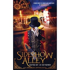 (영문도서) Sideshow Alley Paperback, Little Quail Press, English, 9780648694700