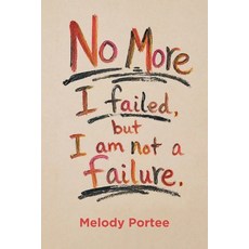 (영문도서)No More: I failed but I am not a failure. Paperback, Fulton Books, English, 9798896758174