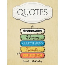 (영문도서) Quotes for Signboards Marquees Church Signs Inspiration and Reflection Paperback, Christian Faith Publishing, English, 9798888325315