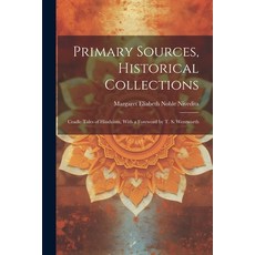 (영문도서) Primary Sources Historical Collections: Cradle Tales of Hinduism With a Foreword by T. S. W... Paperback, Legare Street Press, English, 9781022249806