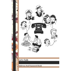 (영문도서) Let's Talk Address And Password Book: Old School Communication Phone All In One Address And I... Paperback, Independently Published, English, 9781689552264