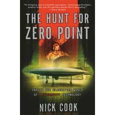 (영문도서) The Hunt for Zero Point: Inside the Classified World of Antigravity Technology Paperback, Crown Publishing Group (NY), English, 9780767906289