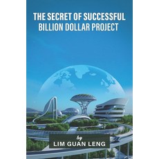 (영문도서) The Secret of Successful Billion Dollar Project Paperback, Independently Published, English, 9798373832779