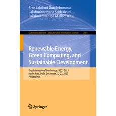 (영문도서) Renewable Energy Green Computing and Sustainable Development: First International Conferenc... Paperback, Springer, English, 9783031586064