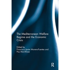 (영문도서)The Mediterranean Welfare Regime and the Economic Crisis Paperback, Routledge, English, 9781032928685 Routledge, English, 9781032928685