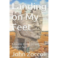 (영문도서)Landing on My Feet: A Guide to Becoming Your Golden Self Paperback, Independently Published, English, 9798294261993