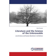 (영문도서)Literature and the Science of the Unknowable Paperback, LAP Lambert Academic Publis..., English, 9786208460150
